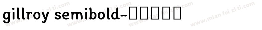 gillroy semibold字体转换